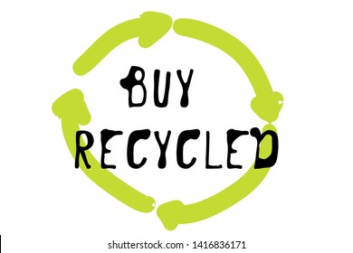 Buy recycled. Zero waste sign. Hand lettering illustration for your design.