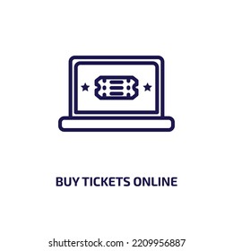 buy tickets online icon from cinema collection. Thin linear buy tickets online, ticket, online outline icon isolated on white background. Line vector buy tickets online sign, symbol for web and mobile