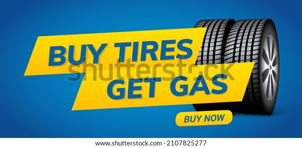 Buy tires get gas vector wheel\
banner flyer design. Tyre wheel advertising concept\
design