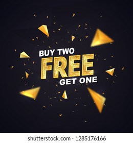 Buy two get one free on dark background vector illustration. Isolated design elements. Best offer shopping template with golden triangles
