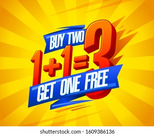 Buy two get one free sale poster design, 1+1=3 lettering, vector illustration