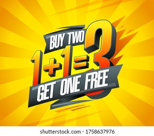 Buy two get one free, vector sale banner design, 1+1=3 lettering poster