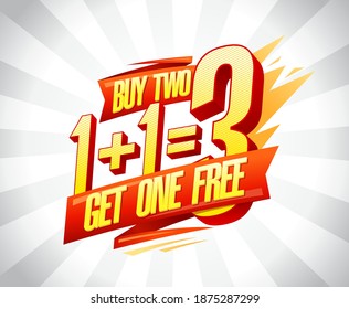 Buy two get one free sale vector banner design template, 1+1=3 lettering 3D poster