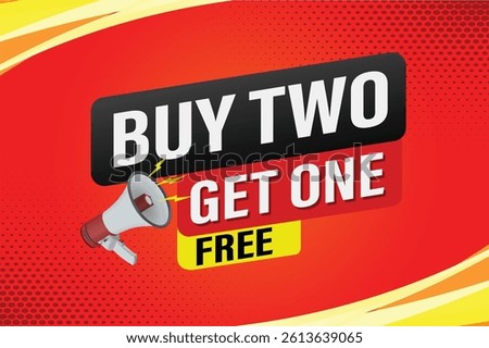 buy two get one free buy now poster banner graphic design icon logo sign symbol social media website coupon

