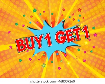 Buy1 Get1 Free, wording in comic speech bubble on burst background, EPS10 Vector Illustration