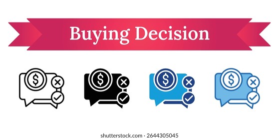Buying Decision - Multi Style - Speech bubble with currency, check and cross marks, representing consumer choices
