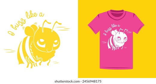 Buzzy bee vector tshirt design. White bee for dark tshirts. Nice quote over flying buzzy bee.