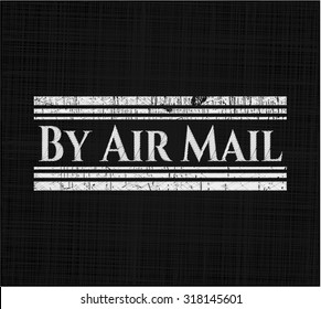 By Air Mail chalk emblem written on a blackboard