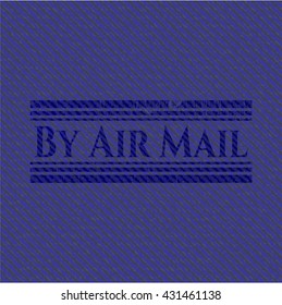 By Air Mail jean or denim emblem or badge background