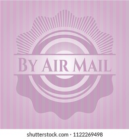 By Air Mail pink emblem. Retro