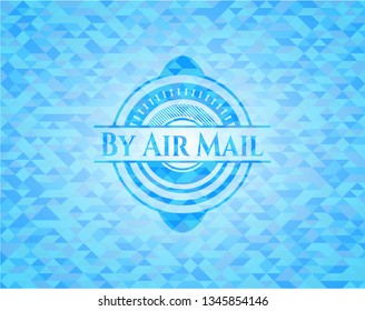 By Air Mail sky blue emblem with triangle mosaic background