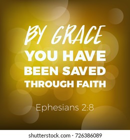 18 It is by grace you have been saved Images, Stock Photos & Vectors ...