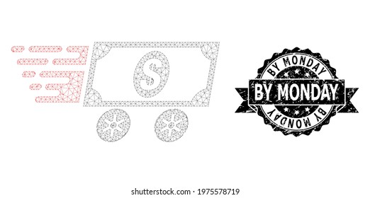 By Monday corroded stamp and vector dollar delivery wagon mesh structure. Black stamp seal has By Monday text inside ribbon and rosette. Abstract 2d mesh dollar delivery wagon, built from flat mesh.