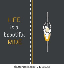 Bycicle On The Road. Life Is A Beautiful Ride Quote. Grey And Yellow