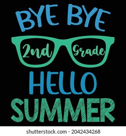 
bye bye 2nd grade hello summer