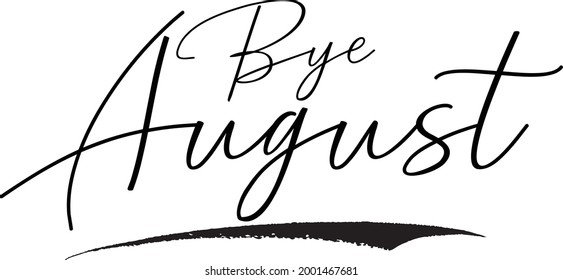 Bye August Cursive Calligraphy Black Color Text