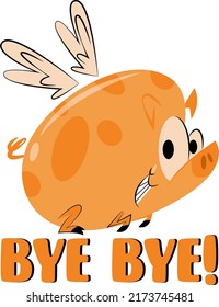 BYE BYE! Baby Funny t shirt and mug design vector illustration