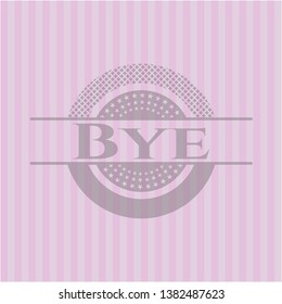Bye badge with pink background. Vector Illustration. Detailed.