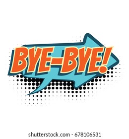 bye comic word. Pop art retro vector illustration