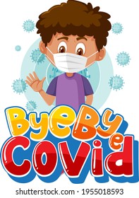 Bye Bye Covid font with a boy wearing mask illustration