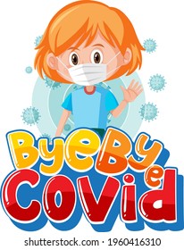 Bye Bye Covid font with a girl wearing mask illustration