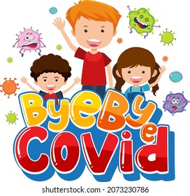 Bye Bye Covid font with many kids cartoon character illustration