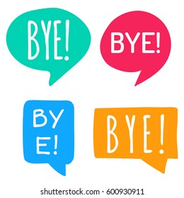 Bye! Hand drawn speech bubbles. Vector set of icon illustration on white background.