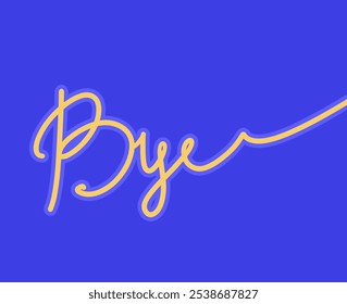 BYE. Hand drawn vector calligraphy cursive word BYE isolated on blue. Lettering for poster, cards, t-shirt, banner, blog, cover Modern calligraphy phrase script. Bye mono line simple lettering. Eps 10