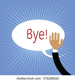 Bye - Hand sign design on sunburst background. Hand vector illustration with speech bubble label frame and text Bye. Blue starburst background. Hand in black costume sleeve. Olive skin  palm. As card.