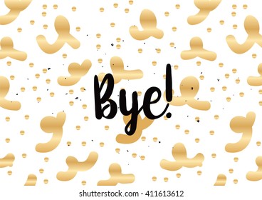 Bye inscription. Vector calligraphy. Hand drawn lettering design. Photo overlay. Typography for banner, poster or clothing design.