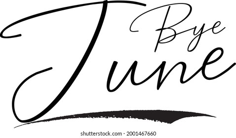 Bye June Cursive Calligraphy Black Color Text