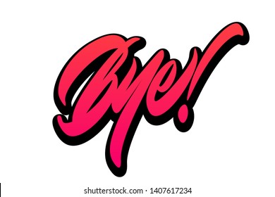 Bye lettering.Vector calligraphy. Hand drawn lettering design. Photo overlay. Typography for banner, poster or clothing design. - Vector