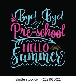 Bye Bye Preschool Hello Summer Svg Silhouette Cut Files