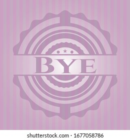 Bye retro style pink emblem. Vector Illustration. Detailed.