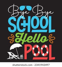 Bye School Shirt Beach T-shirt Ball Tee Hammock T-Shirt Design svg