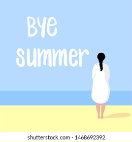 "BYE SUMMER" hand drawn text. Young girl with black hair and white clothes standing on the beach and looking at the sea