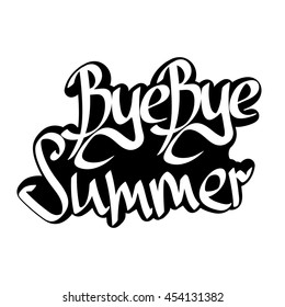 Bye Bye Summer, isolated calligraphy phrase, sticker template, words design, vector illustration