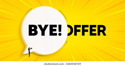 Bye tag. Chat speech bubble banner. Leaving or Farewell message. Formal goodbye icon. Goodbye speech bubble message. Talk box background. Vector