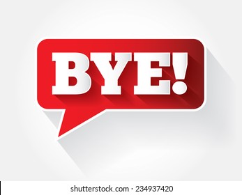 Bye text message bubble, vector background