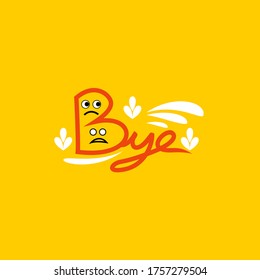Bye Vector design. Typography card with emoticon.