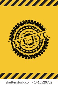 Bye-bye grunge warning sign emblem. Vector Illustration. Detailed.