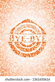Bye-bye orange mosaic emblem with background