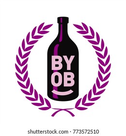 BYOB, Abbreviation expression Bring Your Own Bottle, vine, wreath, illustration, vector