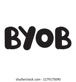 Byob Images, Stock Photos & Vectors | Shutterstock