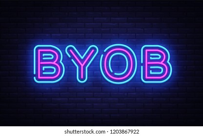 Byob neon text vector design template. Bring Your Own Bottle neon sign, light banner design element colorful modern design trend, night bright advertising, bright sign. Vector illustration