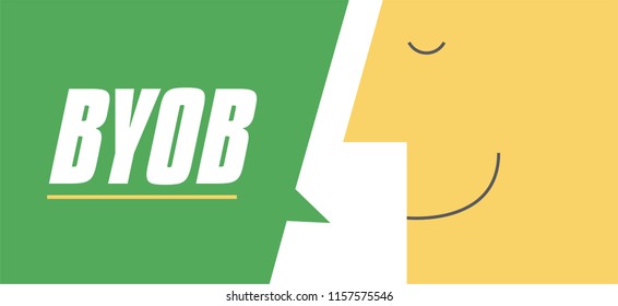 BYOB sign with chat bubble vector illustration. Man saying BYOB Party. Business and Digital marketing concept for website and banners promotions