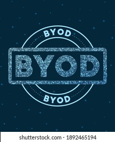 BYOD. Glowing round badge. Network style geometric BYOD stamp in space. Vector illustration.