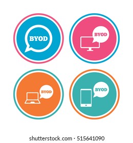 BYOD icons. Notebook and smartphone signs. Speech bubble symbol. Colored circle buttons. Vector