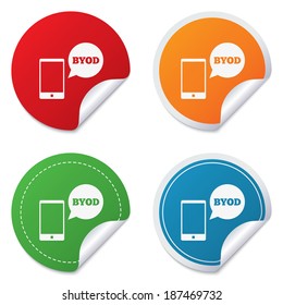 BYOD sign icon. Bring your own device symbol. Smartphone with speech bubble sign. Round stickers. Circle labels with shadows. Curved corner. Vector
