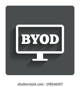 BYOD sign icon. Bring your own device symbol. Monitor tv icon. Gray flat button with shadow. Modern UI website navigation. Vector